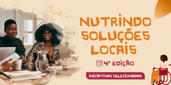 Fundação Cargill anuncia as iniciativas selecionados para a 4ª edição do Nutrindo Soluções Locais