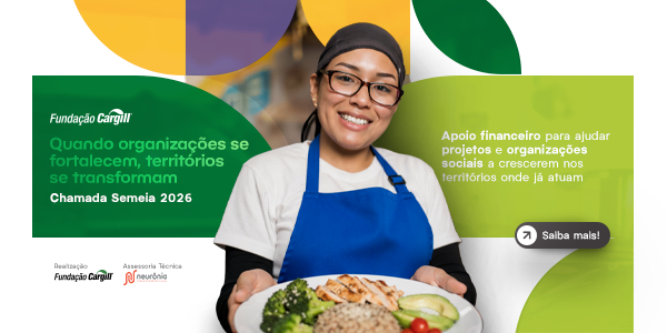 Chamada Semeia Fundação Cargill 2026