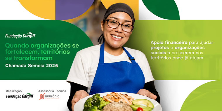 Chamada Semeia Fundação Cargill 2026